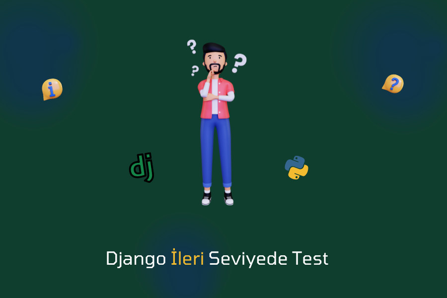 Django ileri Seviyesinde Test